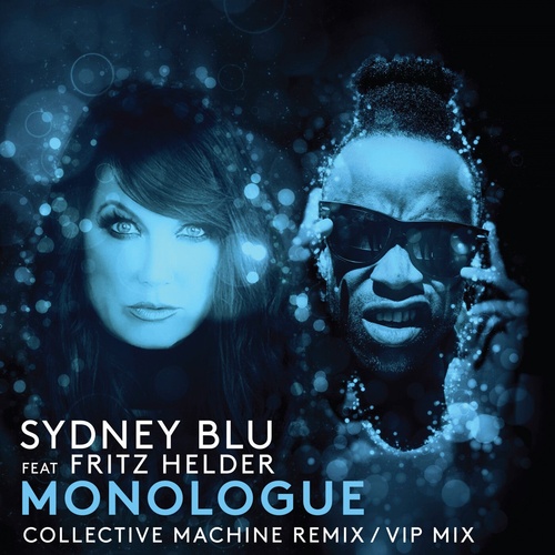 Sydney Blu, Fritz Helder - Monologue Remixes [BLU054]